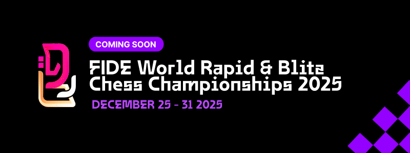 FIDE World Rapid & Blitz Chess Championships 2025 - December 25-31, 2025